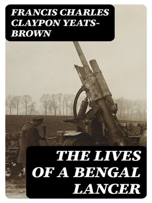 cover image of The Lives of a Bengal Lancer